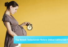 Tüp Bebek Tedavisinde Nelere Dikkat Edilmelidir